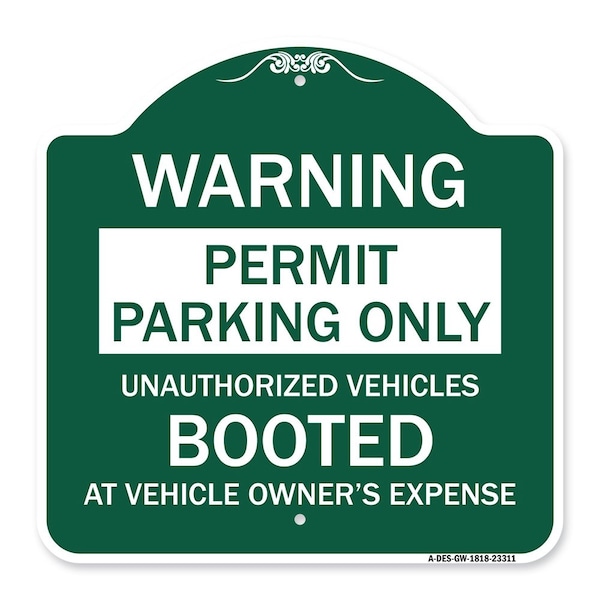 Permit Parking Unauthorized Vehicles Booted Vehicle Owners Expense Alum, 18" L, 18" H, GW-1818-23311